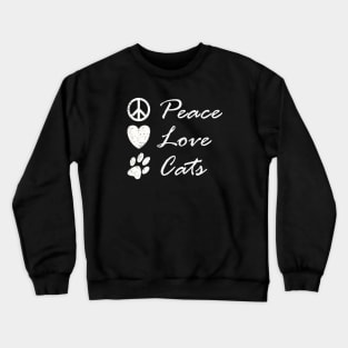 Peace Love Cats Cute Funny Hippy Graphic Crewneck Sweatshirt